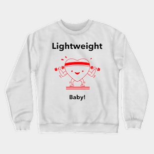 Lightweight Baby! Crewneck Sweatshirt